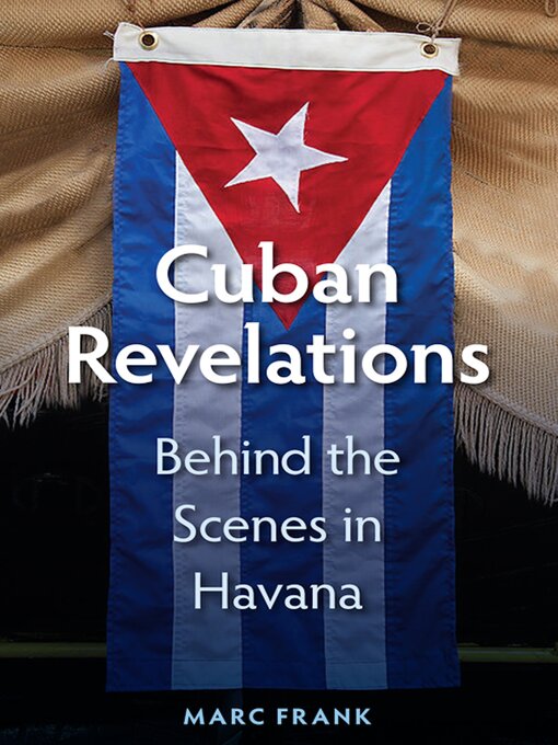 Title details for Cuban Revelations by Marc Frank - Available